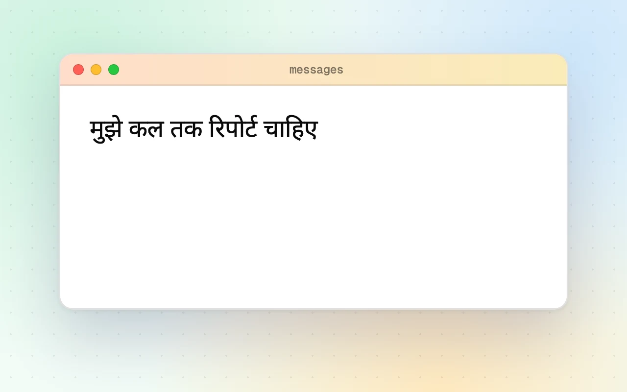 Hindi text becomes clean English with one pick